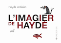 Imagier de Haydé (L') [nouvelle édition]